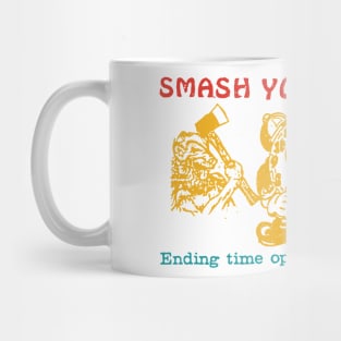 Smash Your Clocks! Ending Time Opens All Possibilities Mug